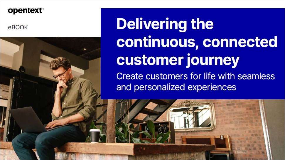 Delivering the Continuous, Connected Customer Journey