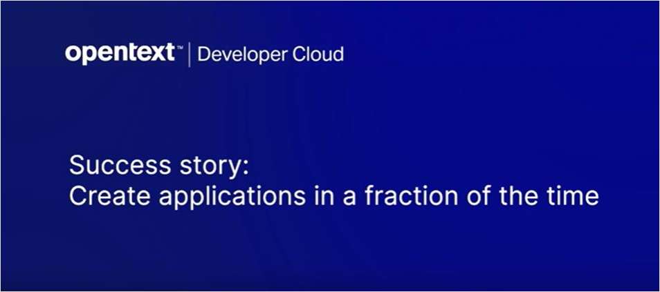 Success Story: Create Applications in a Fraction of the Time