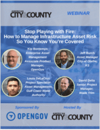 Stop Playing with Fire: How to Manage Infrastructure Asset Risk So You Know You're Covered