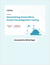 Streamlining Oracle EBS to Oracle Cloud Migration Testing
