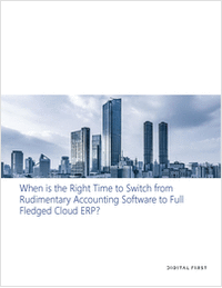 When is the Right Time to Switch from Rudimentary Accounting Software to Full Fledged Cloud ERP?
