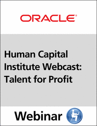 Human Capital Institute Webcast: Talent for Profit