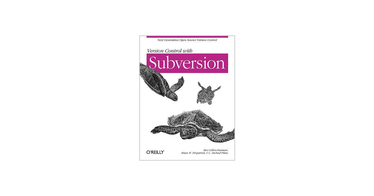 Version Control with Subversion -- Free 468 Page eBook ...