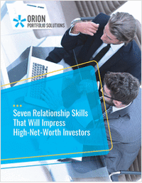 Seven Relationship Skills That Will Impress High-Net-Worth Investors
