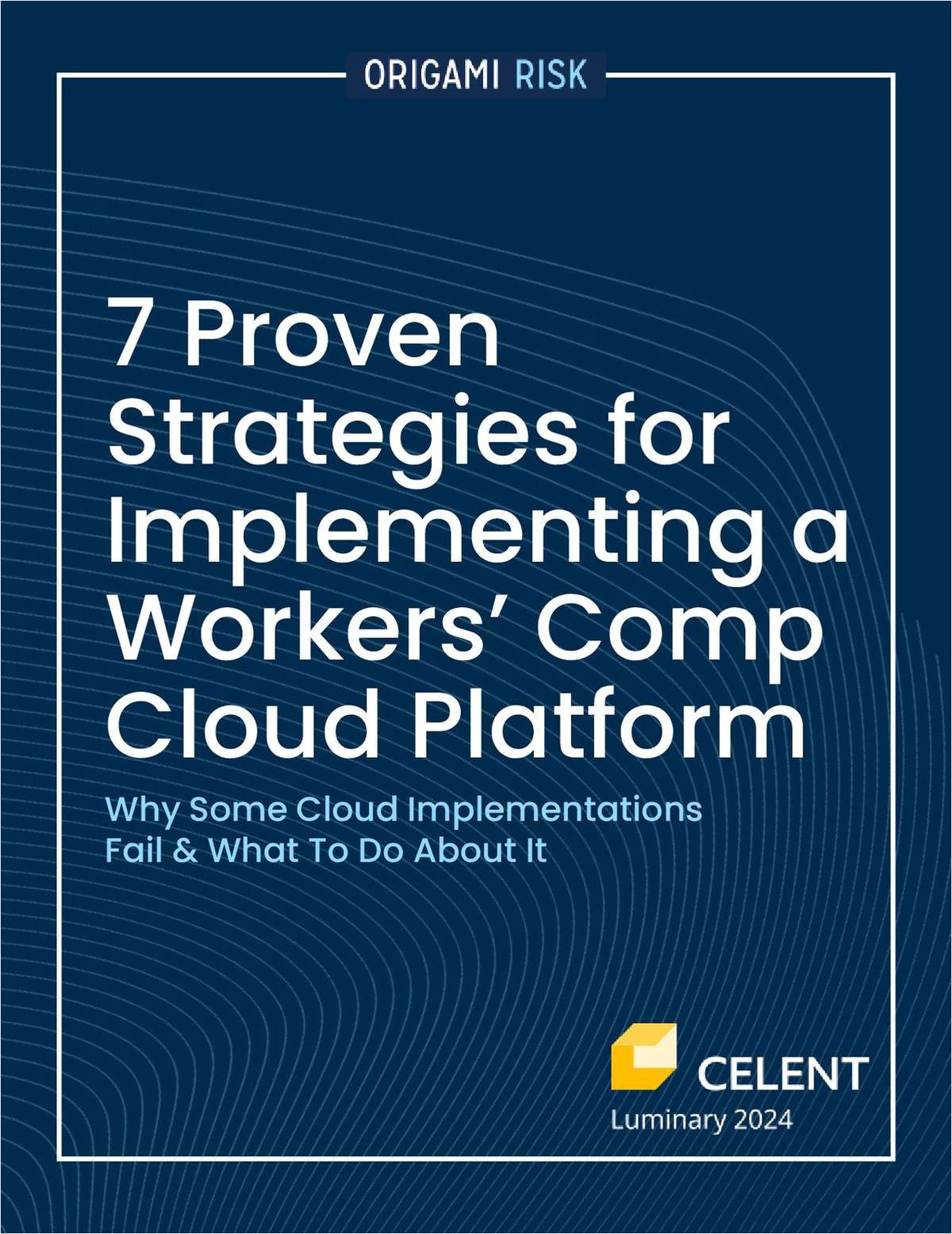 7 Proven Strategies for Implementing a Workers' Comp Cloud Platform