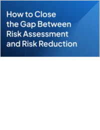 How to Close the Gap Between Risk Assessment and Risk Reduction