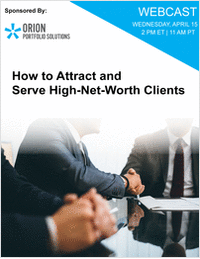 How to Attract and Serve High-Net-Worth Clients