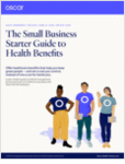 The Small Business Guide to Better, Affordable Health Benefits