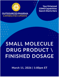 Outsourced Pharma Capabilities Update: Small Molecule Drug Product / Finished Dosage