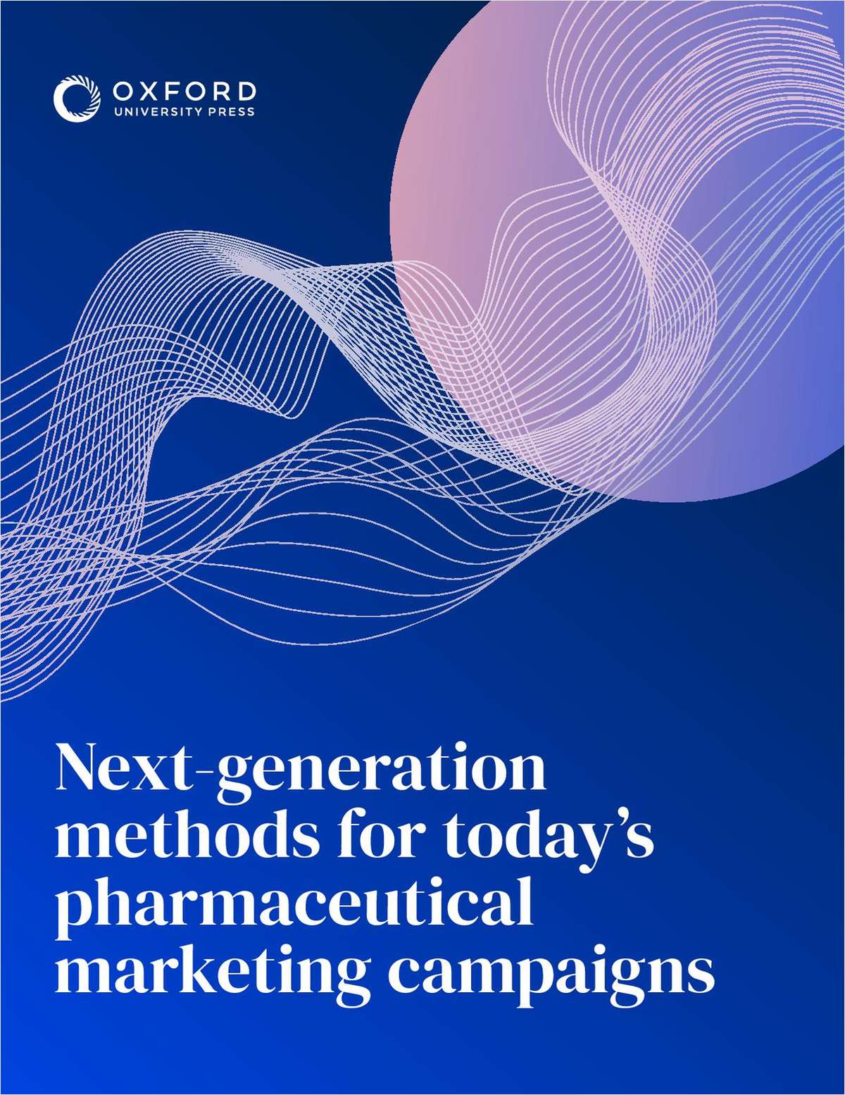 Next-generation methods for today's pharmaceutical marketing campaigns