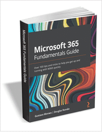 Microsoft 365 Fundamentals Guide ($24.99 Value) FREE for a Limited Time