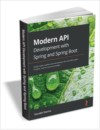 Modern API Development with Spring and Spring Boot ($33.99 Value) FREE for a Limited Time