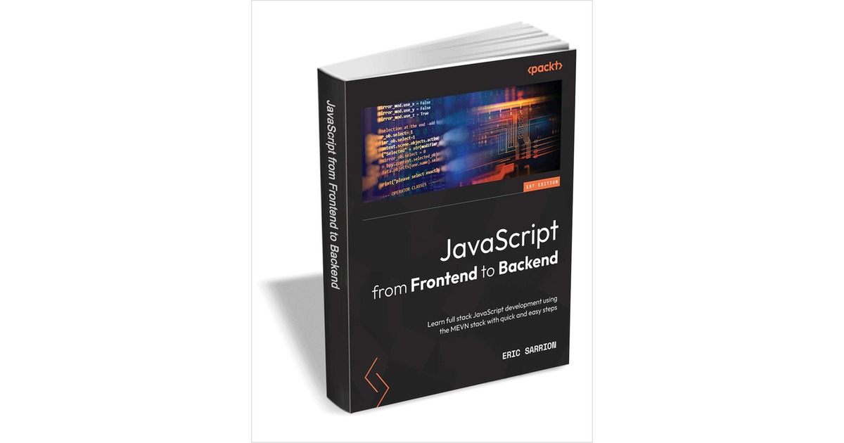 JavaScript from Frontend to Backend ($20.99 Value) FREE for a Limited ...