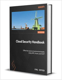Cloud Security Handbook: Effectively secure cloud environments using AWS, Azure, and GCP , Second Edition ($31.99 Value) FREE for a Limited Time