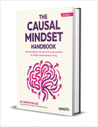 The Causal Mindset Handbook: A practical guide to the science of cause and effect for evidence-based decision making ($28.79 Value) FREE for a Limited Time