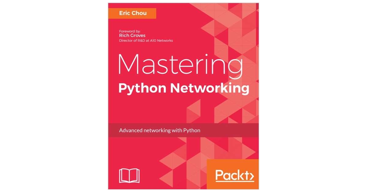 Mastering Python Networking - Free Sample Chapters, Free Packt Book Excerpt