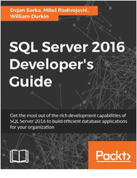 SQL Server 2016 Developer's Guide - Free Sample Chapters