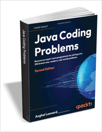 Java Coding Problems - Second Edition ($43.99 Value) FREE for a Limited Time