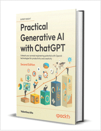 Practical Generative AI with ChatGPT: Unleash your prompt engineering potential with OpenAI technologies for productivity and creativity , Second Edition ($35.99 Value) FREE for a Limited Time