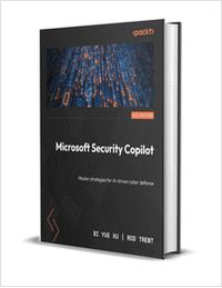 Microsoft Security Copilot: Master strategies for AI-driven cyber defense ($39.99 Value) FREE for a Limited Time