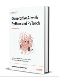 Generative AI with Python and PyTorch: Navigating the AI frontier with LLMs, Stable Diffusion, and next-gen AI applications , Second Edition ($38.99 Value) FREE for a Limited Time
