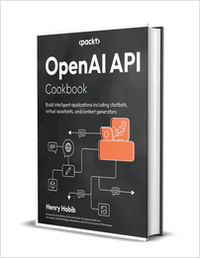 OpenAI API Cookbook: Build intelligent applications including chatbots, virtual assistants, and content generators ($27.99 Value) FREE for a Limited Time