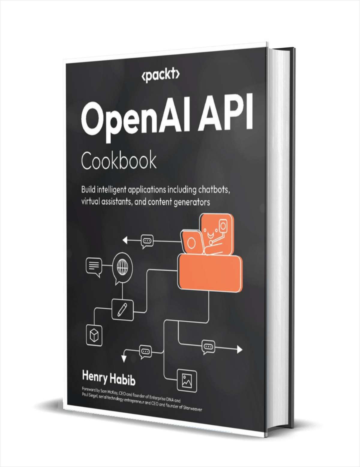 OpenAI API Cookbook: Build intelligent applications including chatbots, virtual assistants, and content generators ($27.99 Value) FREE for a Limited Time