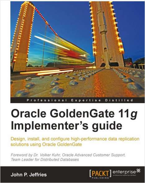 Oracle GoldenGate 11g Implementer's Guide--Free 23 Page Excerpt