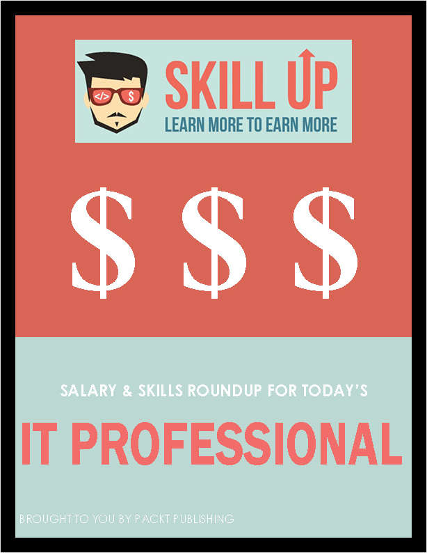 Salary & Skills Roundup for Today's IT Professional