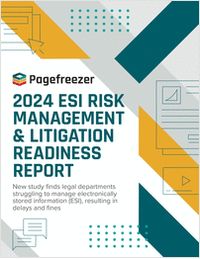 2024 ESI Risk Management & Litigation Readiness Report