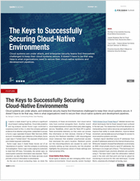 The Keys to Successfully Securing Cloud-Native Environments