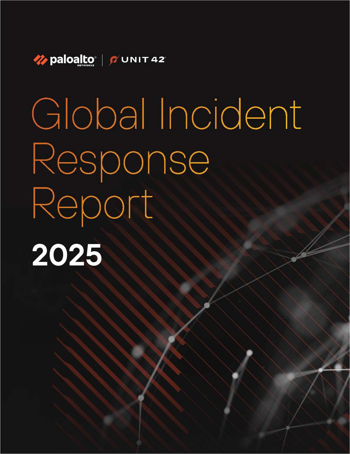 Global Incident Response Report 2025