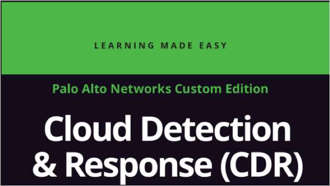 Cloud Detection & Response (CDR) Palo Alto Networks Custom Edition