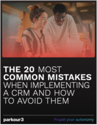 The 20 most common mistakes when implementing a CRM and how to avoid them