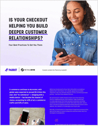 Is Your Checkout Helping You Build Deeper Customer Relationships?