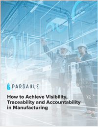 How to Achieve Visibility, Traceability, and Accountability in Manufacturing