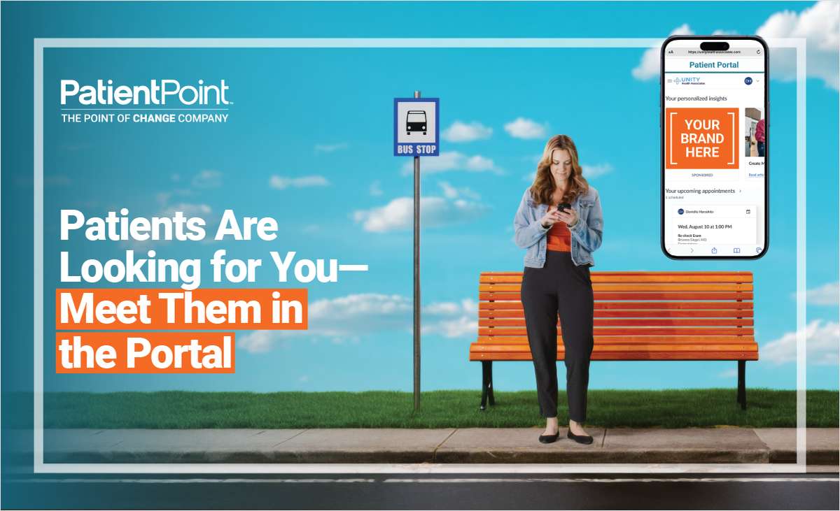 Patients Are Looking for You--Meet Them in the Portal