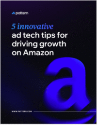 5 innovative ad tech tips for driving growth on Amazom