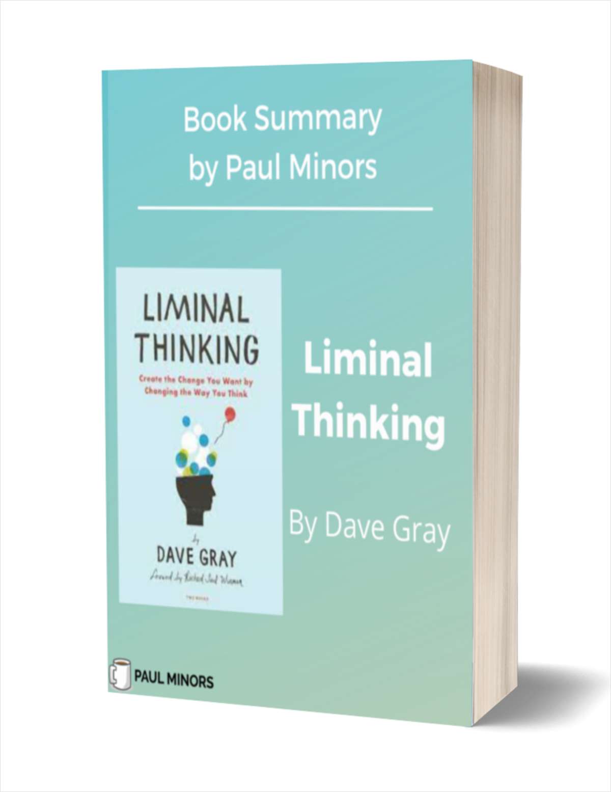 Liminal Thinking Book Summary
