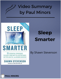 Sleep Smarter Video Summary