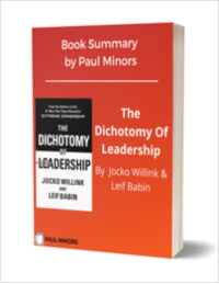 The Dichotomy Of Leadership Book Summary