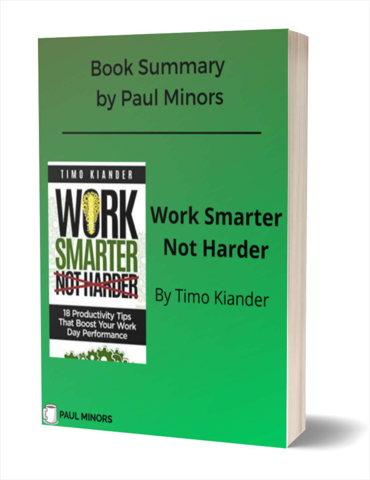 Work Smarter Not Harder Book Summary