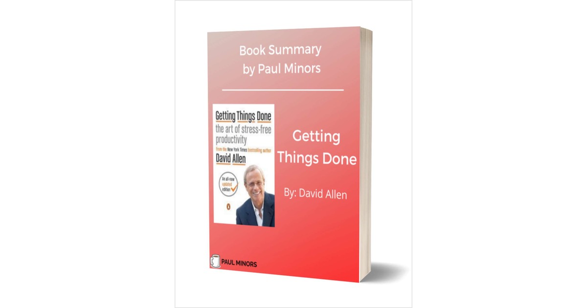 Getting Things Done Book Summary