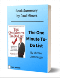 The One Minute To-Do List: Quickly Get Your Chaos Completely Under Control Book Summary