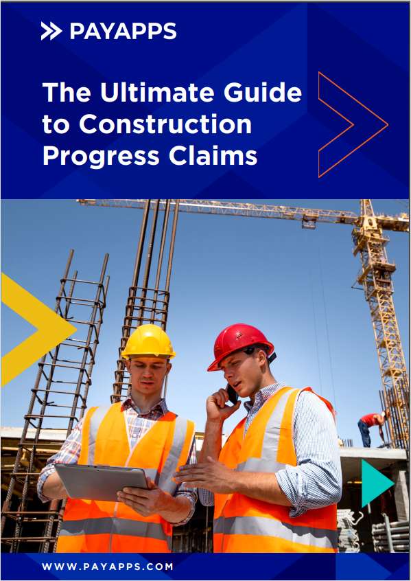 The Ultimate Guide to Construction Progress Payment Claims Free Guide
