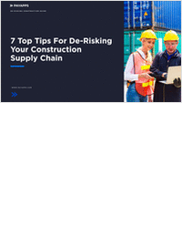 7 Top Tips For De-Risking Your Construction Supply Chain
