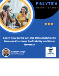 How Banks Can Use Data Analytics to Measure Customer Profitability and Grow Revenue