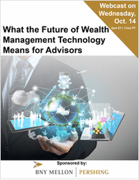 What the Future of Wealth Management Technology Means for Advisors