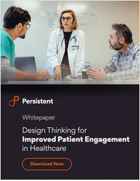 Design Thinking for Improved Patient Engagement in Healthcare