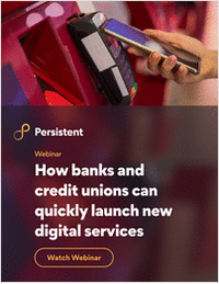 Webinar-How banks and credit unions can quickly launch new digital services